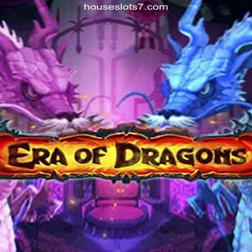 Discover EraOfDragons: A New Adventure on HouseSlots777