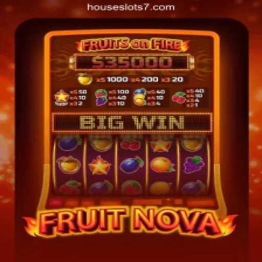 Exploring the Exciting World of FruitNova on HouseSlots777: Oficial Slots Brasil #1