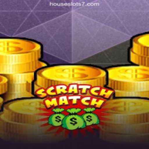 Experience Fortune with ScratchMatch: Your Guide to Winning on HouseSlots777