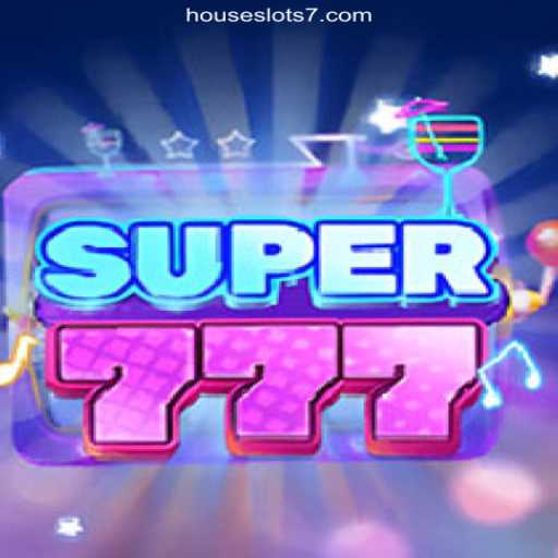 Discover the Thrilling World of Super777 on HouseSlots777 Platform