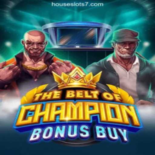 An In-Depth Look at TheBeltOfChampionBonusBuy: The Thrilling New Game on HouseSlots777